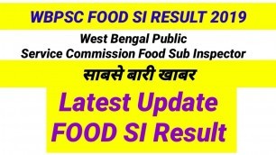 'WBPSC FOOD Result 2019 | Latest Update Food SI Result 2019'