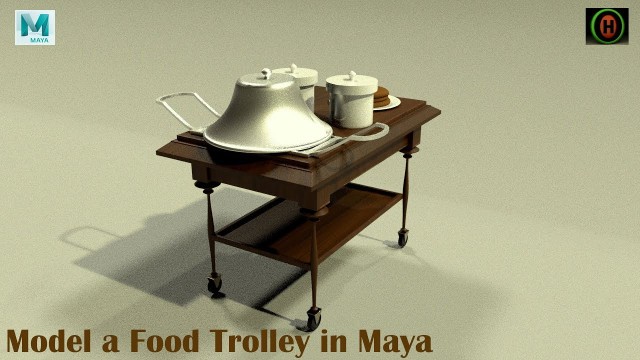 'How to model a Food Trolley in Autodesk Maya.'