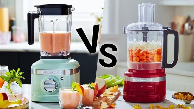 'Blender vs Food Processor - Which One is Better?'