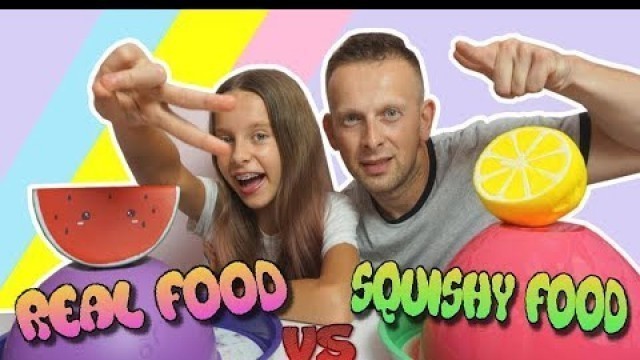 'SQUISHY FOOD vs REAL FOOD CHALLENGE z Tatą - Kto przegra wykonuje wyzwanie'