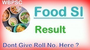 'Food si | Food SI results 2019 | WBPSC Food SI Result | food si | food si result |'