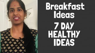 '7 Day Breakfast Ideas | Day7 Season11 Weight Loss Challenge | Tamil Diet Recies'