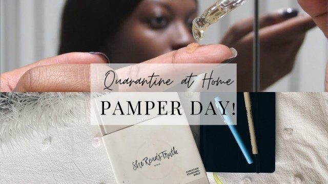 'Quarantine At Home Pamper Routine | Skincare, Prayer, & Food'