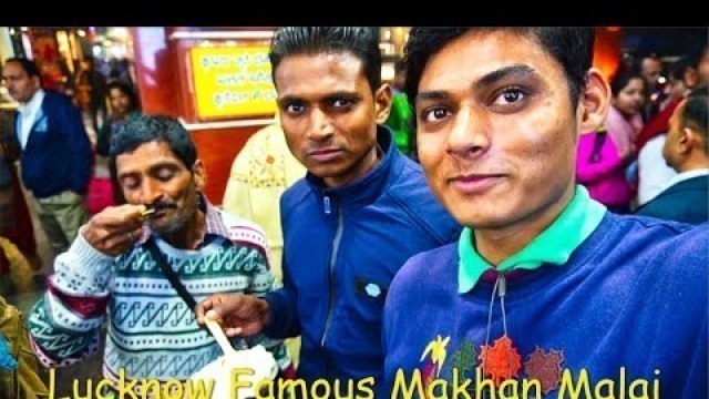 'Lucknow Famous - Makhan Malai +Pani Puri + Bhalla Chaat | Lucknow Food Tour'