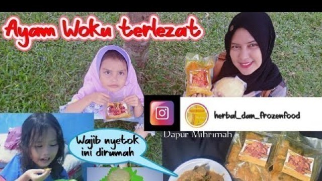 'Review Ayam Woku terlezat di Bogor|Herbal& Frozen food Dapur Mihrimah|Cara membuat Roti Maryam'