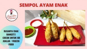 'CARA MEMBUAT SEMPOL AYAM,  COCOK UNTUK IDE USAHA FROZEN FOOD'