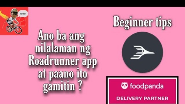 'FOODPANDA BIKER VLOG 17 | Paano ba gamitin ang Roadrunner App ? 2021 | TIPS para sa mga newbie.'