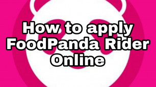 'how to apply FoodPanda Rider online application form | paano mag apply sa FoodPanda Rider online'