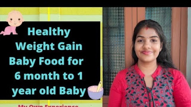 'Healthy Weight Gain food for 6 month to 1year old baby| Tamil| Shared my Own Experience'