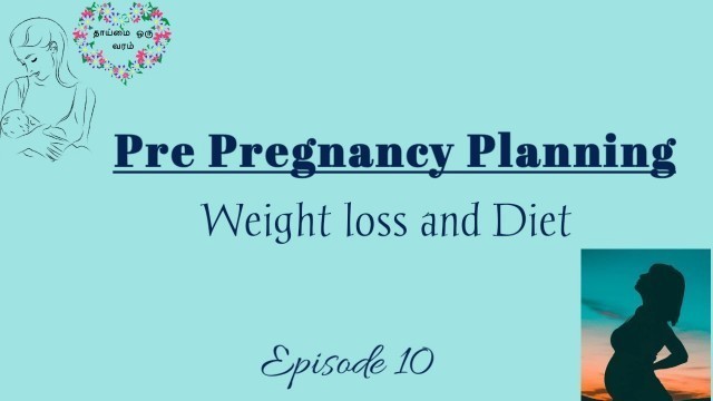 'Pregnancy Pre Planning | weight loss and Diet plan In tamil | Tamilcookbook'