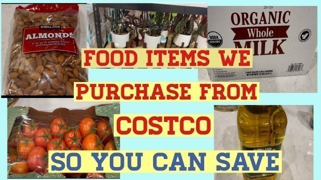 'Food items we always purchase from Costco to save money'