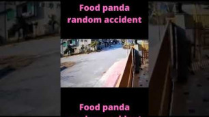 'Food Panda Random Accident'