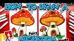 'How To Draw A Fairy Mushroom House'