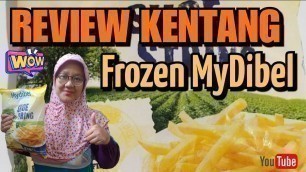 'Review Kentang Frozen MyDibel | Review of Frozen Fries Mydibel#31'