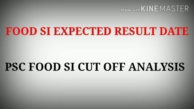 'PSC FOOD SI RESULT DATE AND CUT OFF COMBO VIDEO'