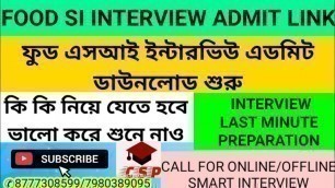 'PSC FOOD SI INTERVIEW DOWNLOADING START||কি কি ডকুমেন্টস নিয়ে যেতে হবে দেখে নাও??||ফুড MOCK/PDF'