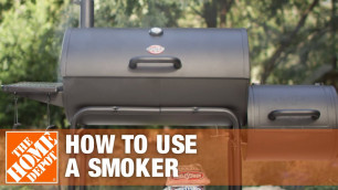 'How to Use a Smoker Grill | The Home Depot'