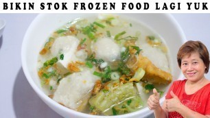 'BIKIN STOK FROZEN FOOD LAGI YUK COCOK UNTUK IDE USAHA LHO!!!'