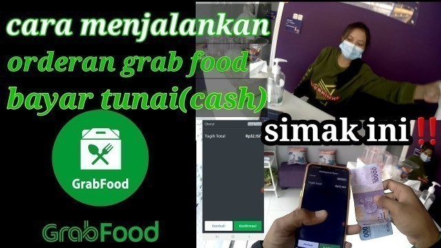 'cara menjalankan orderan grab food Tunai || tutorial grab driver pemula'