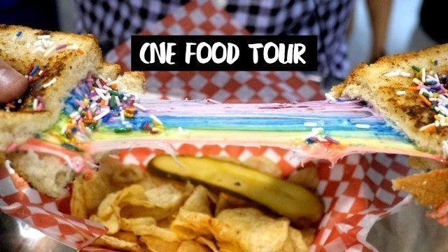 'CNE Food Tour 2019 - What You Should Eat Here!'