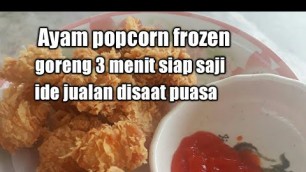 'cara membuat ayam popcorn frozen'