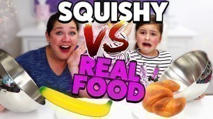 'REAL FOOD vs. SQUISHY FOOD Challenge + BESTRAFUNG 