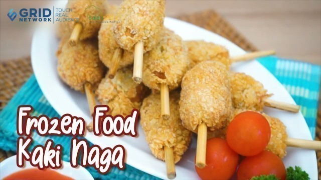 'Resep Kaki Naga, Resep Frozen Food Buat Cadangan Lauk Puasa'