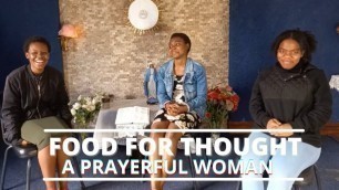 'The Power of A Praying Woman | Food For Thought'