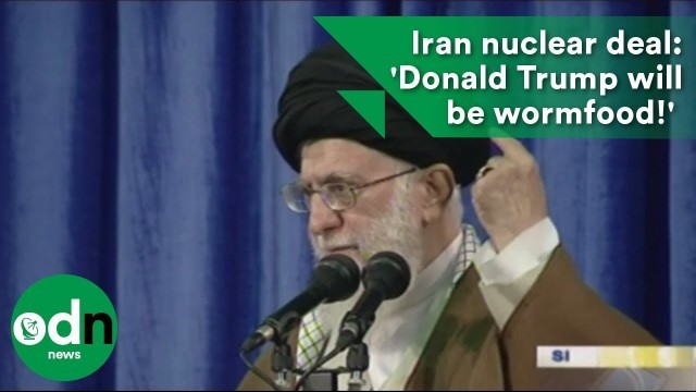 '\'Donald Trump will be wormfood!\' World reacts to Iran nuclear decision'