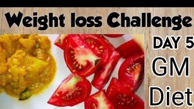 'GM Diet Day 5 (Tamil)|| Weight loss Challenge|| Quick and Healthy Weight loss up to 6kg.'