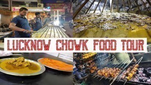 'Lucknow Chowk Food Tour | Best Food Places in Chowk Lucknow'