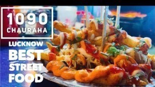 '1090 Chauraha| Lucknow Best Street Food| Chatori Gali| Lucknow Night Life'