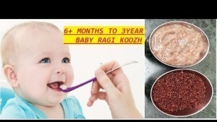 'Ragi Koozh (porridge)6 months to 3 years Baby Foods in Tamil/ Weight Gaining Food Recipe for Babies'