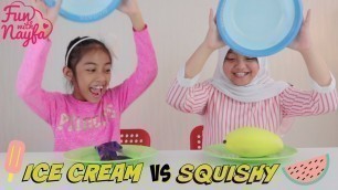 'ICE CREAM VS SQUISHY CHALLENGE | @Fun with Nayfa'