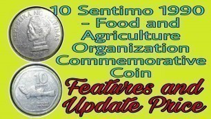 '10 Sentimo 1990 - Food and Agriculture Organization Commemorative Coin |  Features and Update Price'