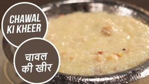 'Chawal Ki Kheer |  चावल की खीर | Langar Special | Sanjeev Kapoor Khazana'