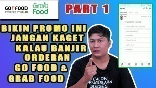 'Cara Buat Promo Go food dan Grab food terbaru 2021, DIJAMIN BANJIR ORDERAN, GARANSI 100 % PART 1'