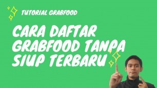 'Cara daftar grabfood tanpa SIUP terbaru 2021'