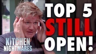 'TOP 5 Restaurants That Are Still Open | Kitchen Nightmares'