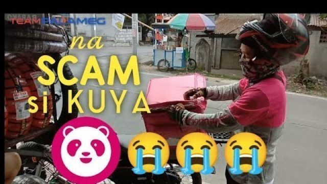 'Na SCAM si kuya Food Panda / Naghahanap Buhay Ang Tao !! Lumaban kayo Ng Patas'