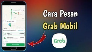 'Cara Pesan Grab Mobil | Grab Car'