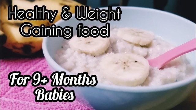 '9+months baby weight gaining food in Tamil|Simple #weightgainingfood| Breakfast&Dinner Recipe'