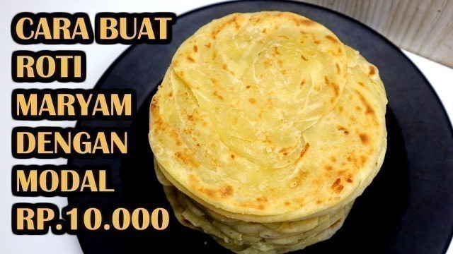 'BISA UNTUNG 400%, BISA FROZEN FOOD, CARA MEMBUAT ROTI MARYAM MODAL RP.10RIBU'