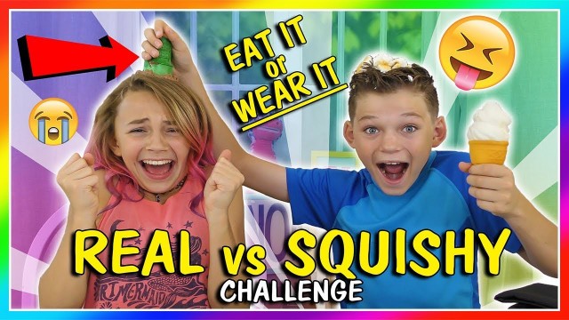 'EAT IT OR WEAR IT | SQUISHY VS REAL CHALLENGE | We Are The Davises'