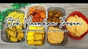 'Stok Kulkas Bulan Puasa | Bikin Stok Masakan Frozen | Masakan untuk Sahur dan Berbuka'