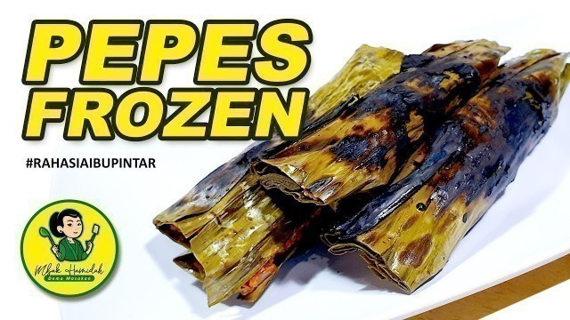 'Resep PEPES PINDANG praktis dan enak | bisa di frozen food | How To Make'