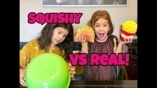 'SQUISHY VS REAL'