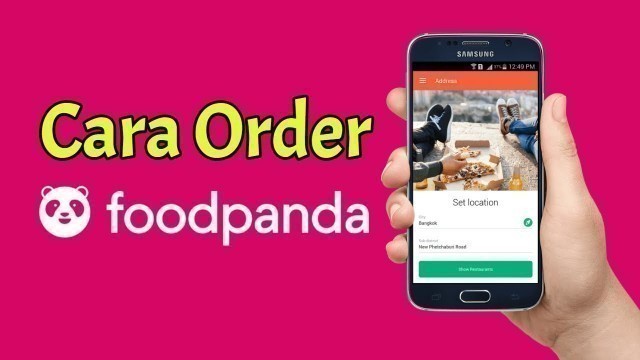 'Cara Order Makanan Melalui Applikasi Food Panda'