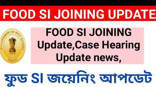 'Food SI JOINING With Case Update News/Food SI final SAT Hearing news today, latest news'