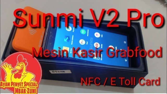 'Sunmi V2 Pro Plus NFC kasir otomatis grabfood, gofood, shoppefood, tanpa tulis'